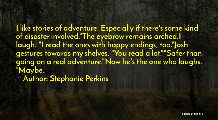Going On Adventure Quotes By Stephanie Perkins