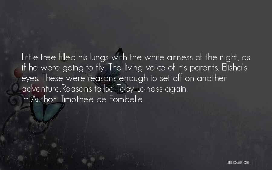 Going On Adventure Quotes By Timothee De Fombelle