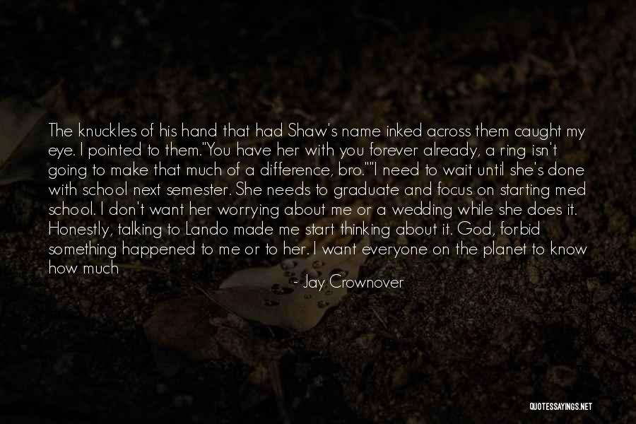 Going On Alone Quotes By Jay Crownover