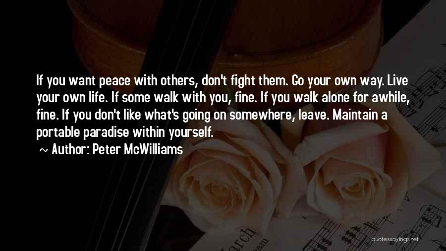 Going On Alone Quotes By Peter McWilliams