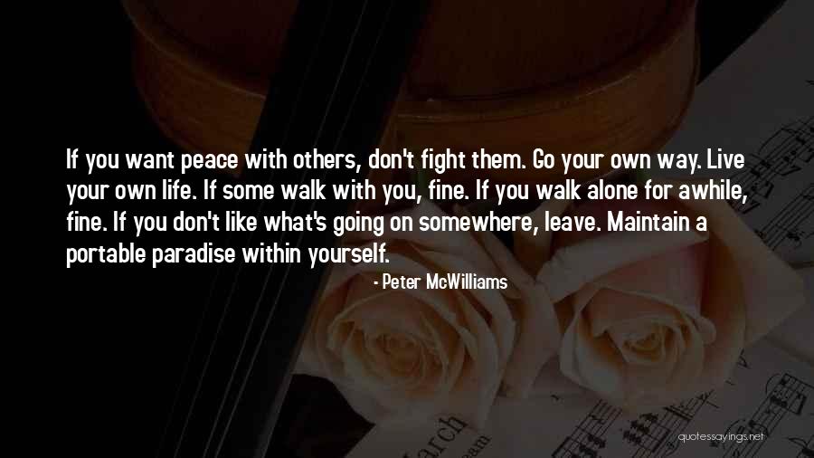 Going On Alone Quotes By Peter McWilliams