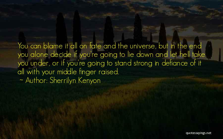 Going On Alone Quotes By Sherrilyn Kenyon