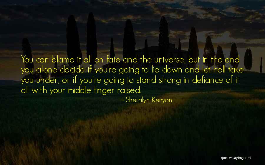 Going On Alone Quotes By Sherrilyn Kenyon