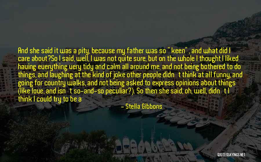 Going On Alone Quotes By Stella Gibbons