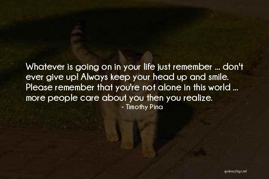 Going On Alone Quotes By Timothy Pina