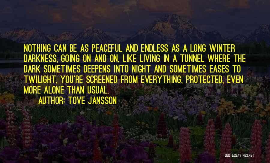 Going On Alone Quotes By Tove Jansson