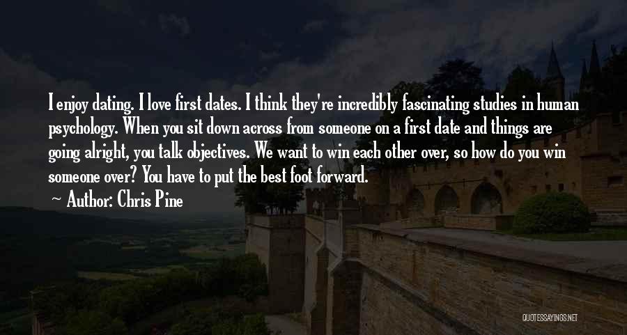 Going On Dates Quotes By Chris Pine