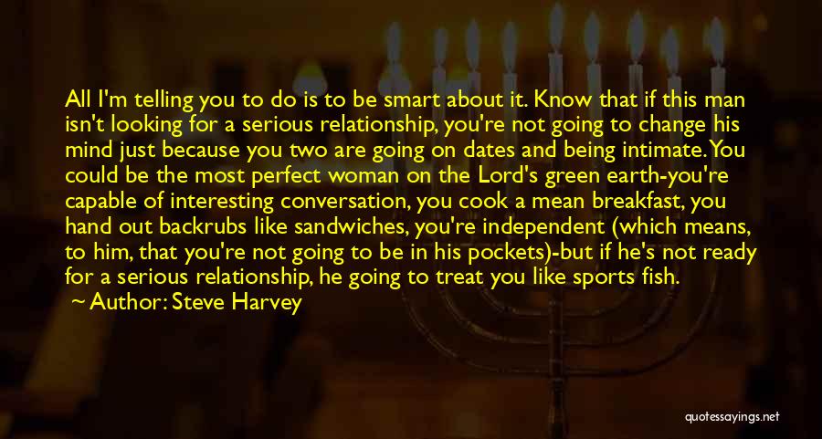 Going On Dates Quotes By Steve Harvey