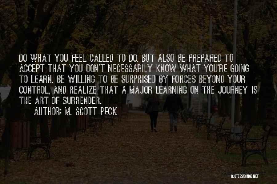 Going On Journey Quotes By M. Scott Peck