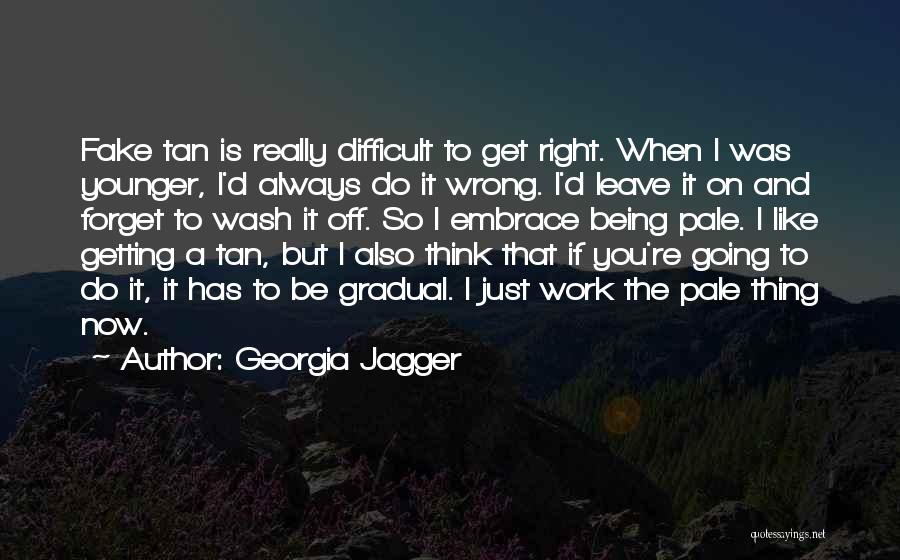 Going On Leave Quotes By Georgia Jagger