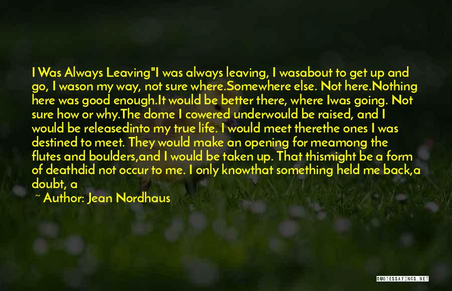 Going On Leave Quotes By Jean Nordhaus