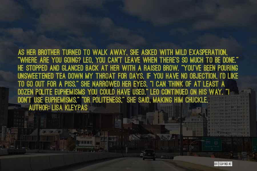 Going On Leave Quotes By Lisa Kleypas