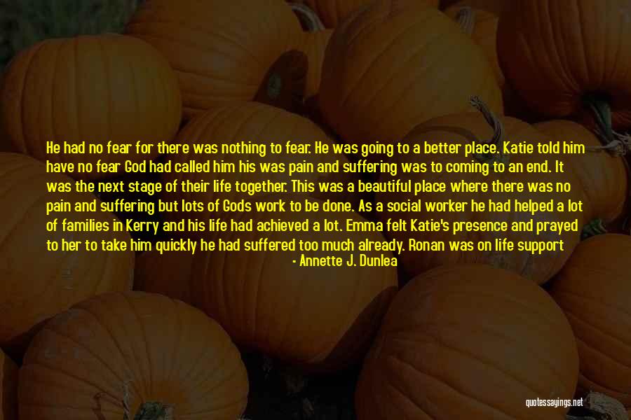 Going On Stage Quotes By Annette J. Dunlea Going On Stage Quotes By Annette J. Dunlea