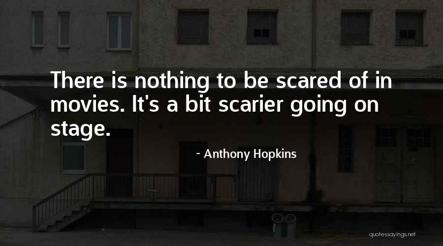 Going On Stage Quotes By Anthony Hopkins Going On Stage Quotes By Anthony Hopkins