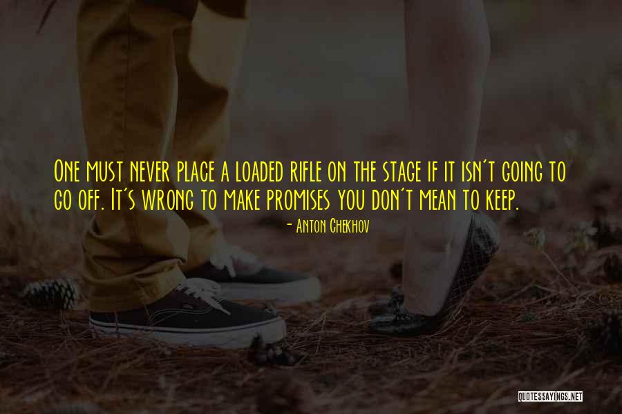 Going On Stage Quotes By Anton Chekhov Going On Stage Quotes By Anton Chekhov