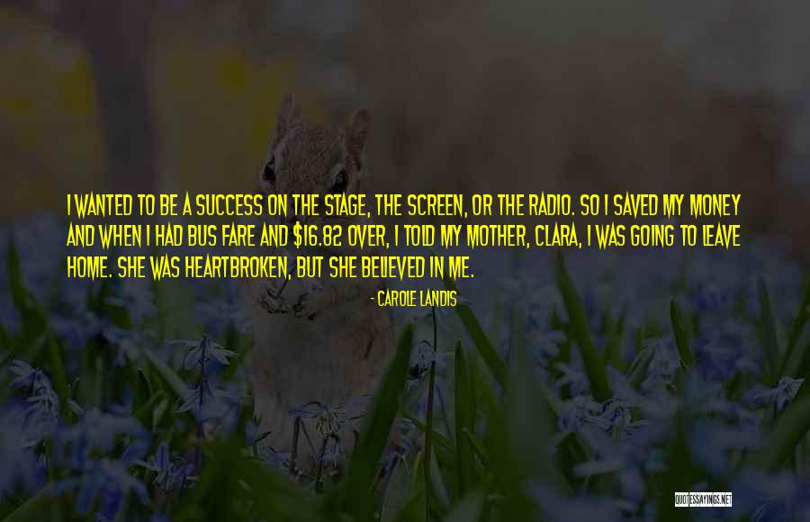Going On Stage Quotes By Carole Landis Going On Stage Quotes By Carole Landis