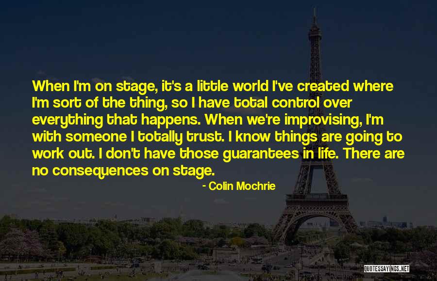 Going On Stage Quotes By Colin Mochrie Going On Stage Quotes By Colin Mochrie