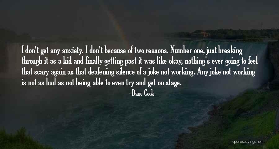 Going On Stage Quotes By Dane Cook Going On Stage Quotes By Dane Cook