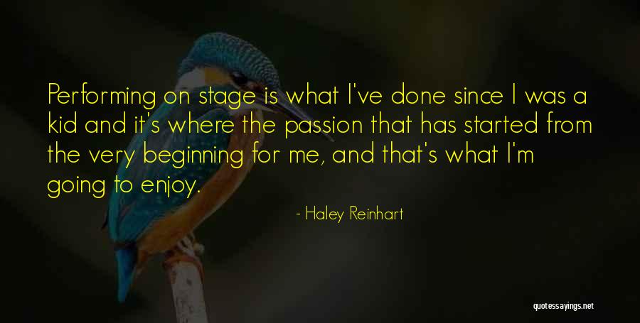 Going On Stage Quotes By Haley Reinhart Going On Stage Quotes By Haley Reinhart