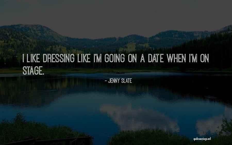 Going On Stage Quotes By Jenny Slate Going On Stage Quotes By Jenny Slate