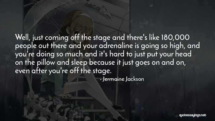 Going On Stage Quotes By Jermaine Jackson Going On Stage Quotes By Jermaine Jackson