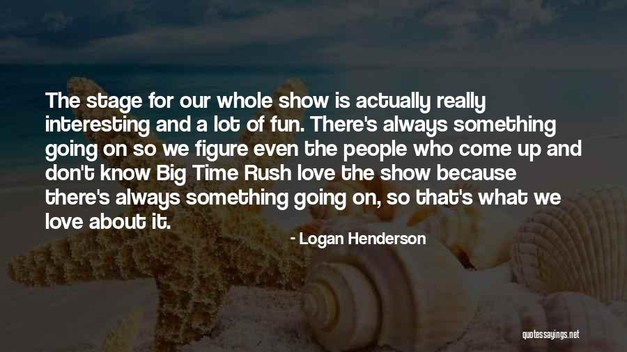 Going On Stage Quotes By Logan Henderson Going On Stage Quotes By Logan Henderson