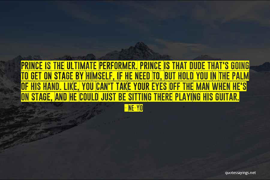 Going On Stage Quotes By Ne-Yo Going On Stage Quotes By Ne-Yo