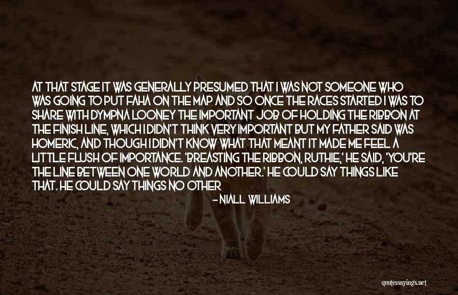 Going On Stage Quotes By Niall Williams Going On Stage Quotes By Niall Williams
