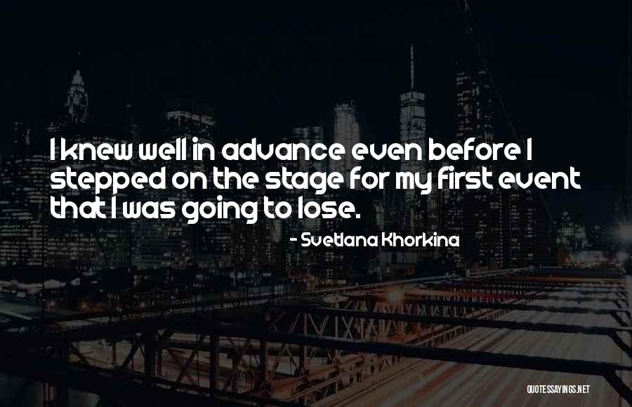 Going On Stage Quotes By Svetlana Khorkina Going On Stage Quotes By Svetlana Khorkina