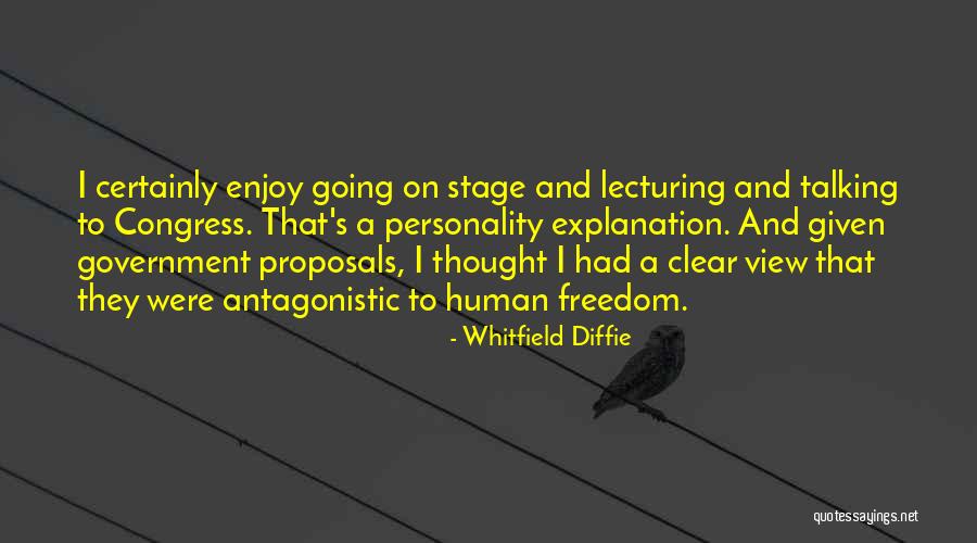 Going On Stage Quotes By Whitfield Diffie Going On Stage Quotes By Whitfield Diffie