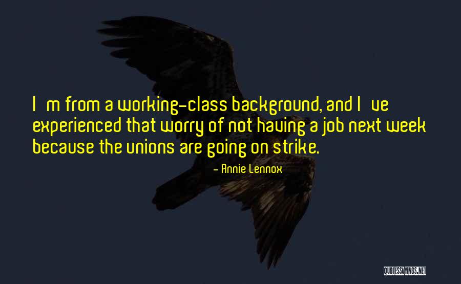 Going On Strike Quotes By Annie Lennox