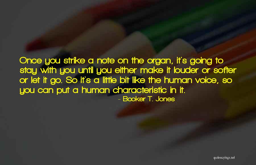 Going On Strike Quotes By Booker T. Jones