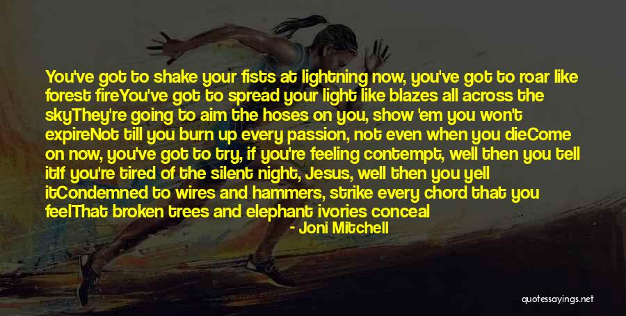 Going On Strike Quotes By Joni Mitchell