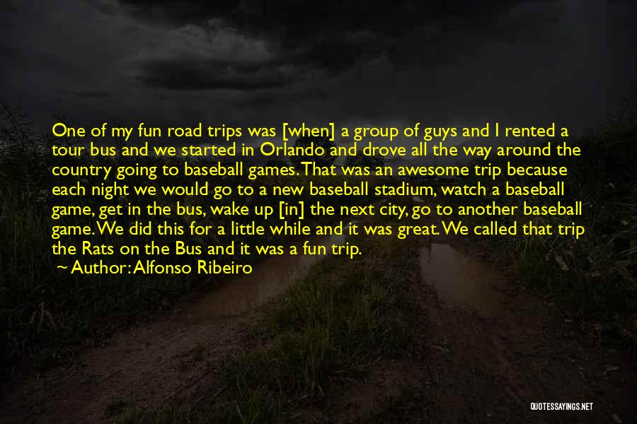 Going On Trip Quotes By Alfonso Ribeiro