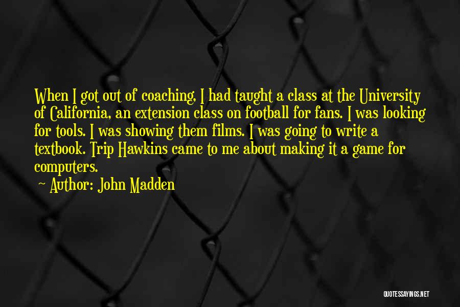 Going On Trip Quotes By John Madden