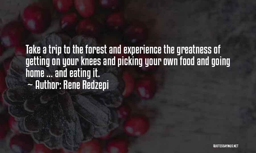 Going On Trip Quotes By Rene Redzepi