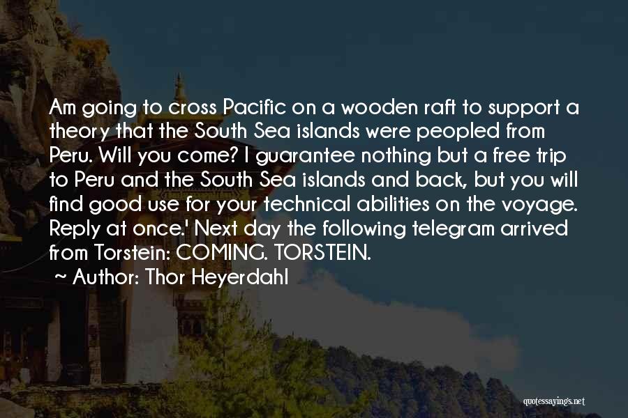 Going On Trip Quotes By Thor Heyerdahl