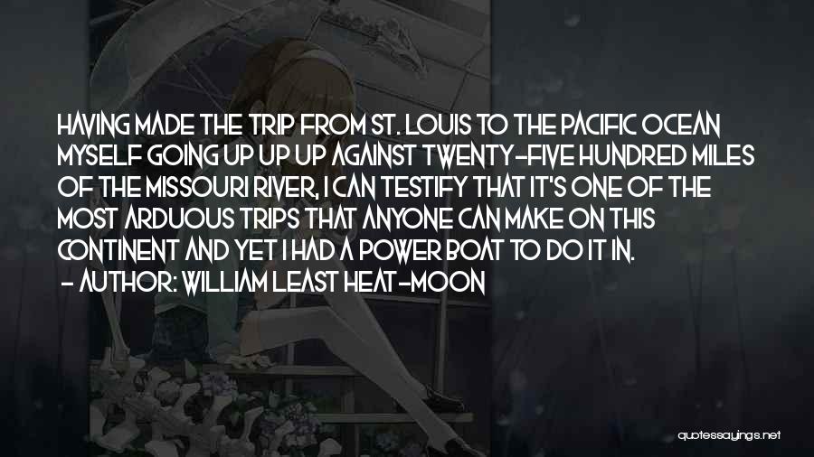 Going On Trip Quotes By William Least Heat-Moon