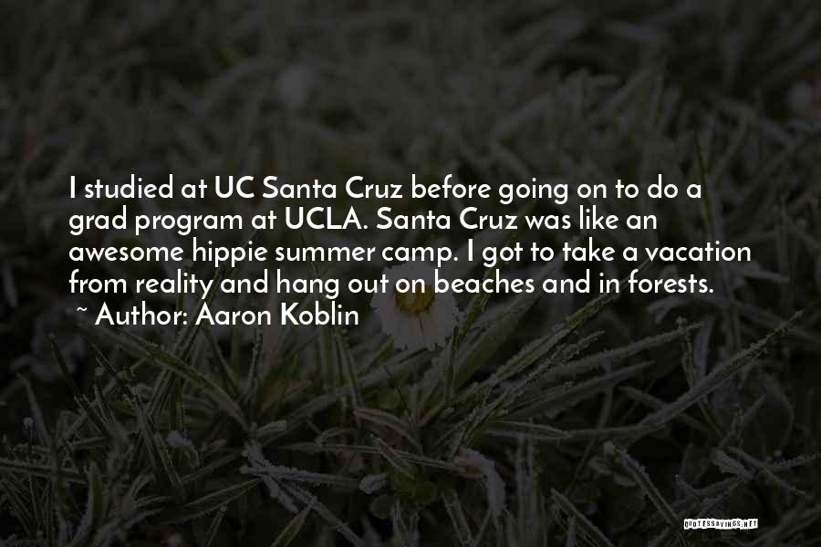 Going On Vacation Quotes By Aaron Koblin
