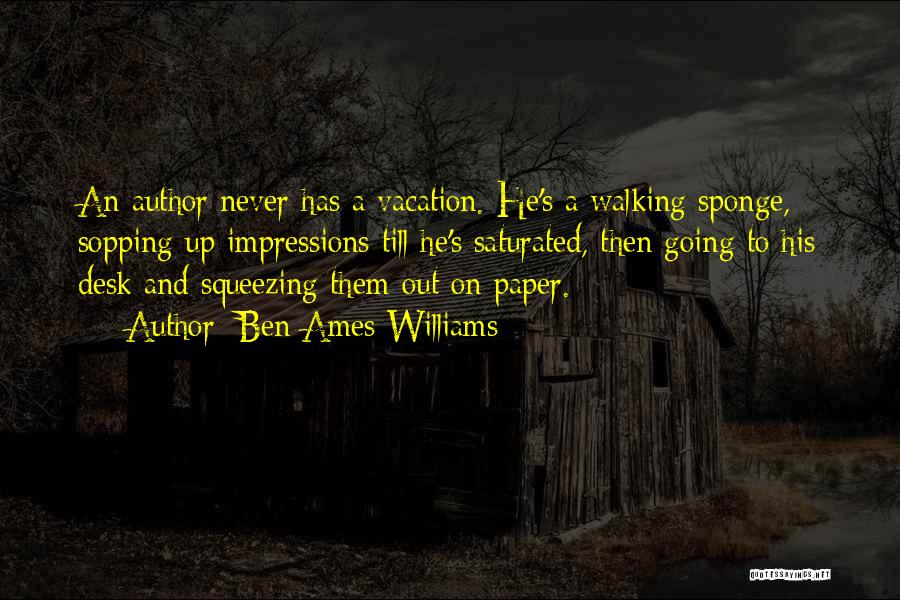 Going On Vacation Quotes By Ben Ames Williams Going On Vacation Quotes By Ben Ames Williams