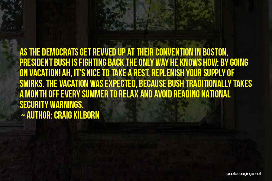 Going On Vacation Quotes By Craig Kilborn Going On Vacation Quotes By Craig Kilborn
