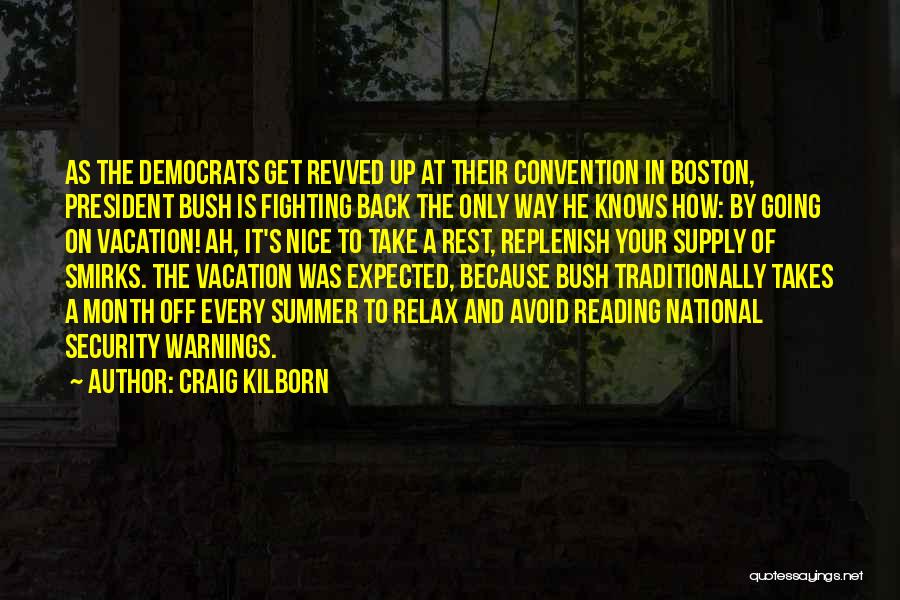 Going On Vacation Quotes By Craig Kilborn