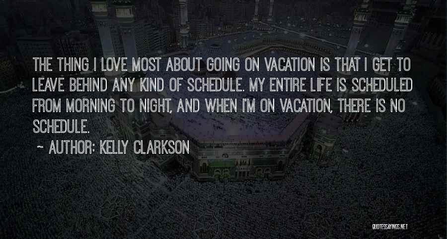 Going On Vacation Quotes By Kelly Clarkson