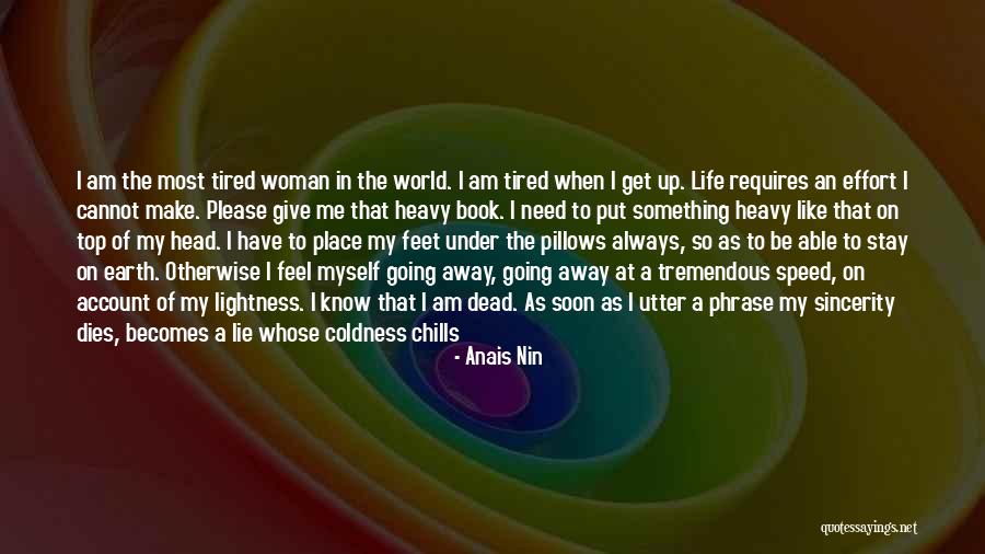 Going On With Your Life Quotes By Anais Nin