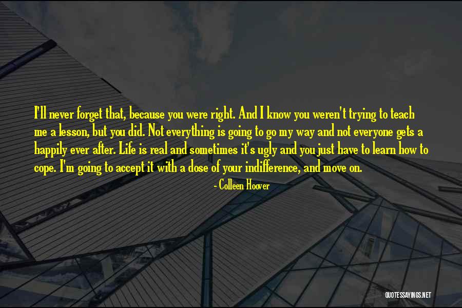 Going On With Your Life Quotes By Colleen Hoover