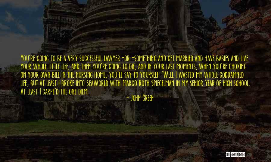 Going On With Your Life Quotes By John Green Going On With Your Life Quotes By John Green