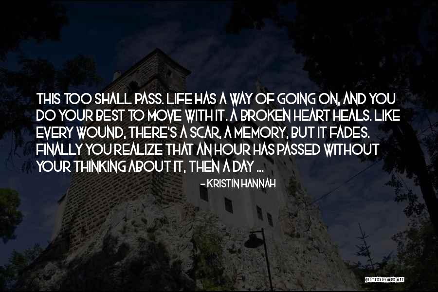 Going On With Your Life Quotes By Kristin Hannah