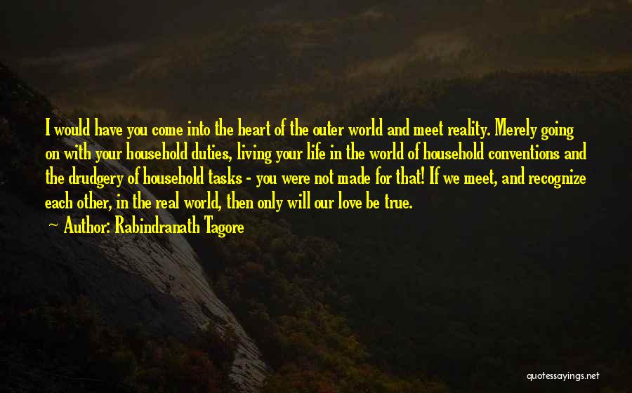 Going On With Your Life Quotes By Rabindranath Tagore