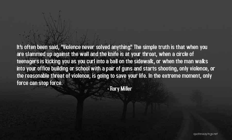 Going On With Your Life Quotes By Rory Miller