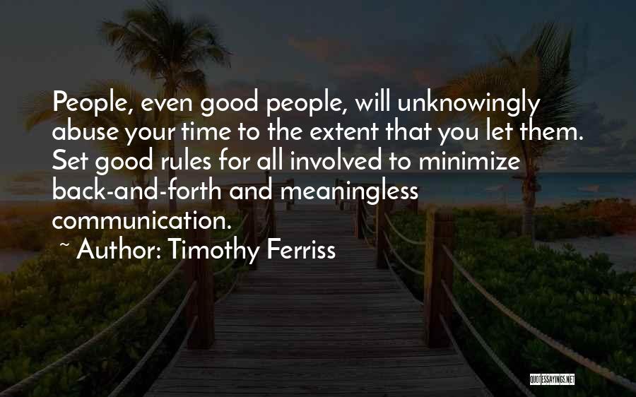 Going Out And Having A Good Time Quotes By Timothy Ferriss